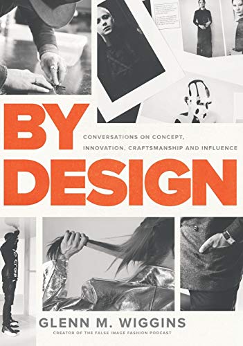 By Design  Conversations on Concept, Innovation, Craftsmanship, and Influence [Hardcover]