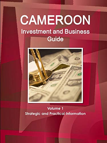 Cameroon Investment and Business Guide [Paperback]