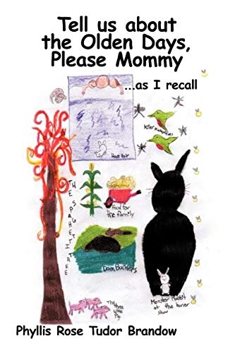 Tell Us About The Olden Days, Please Mommy As I Recall [Paperback]