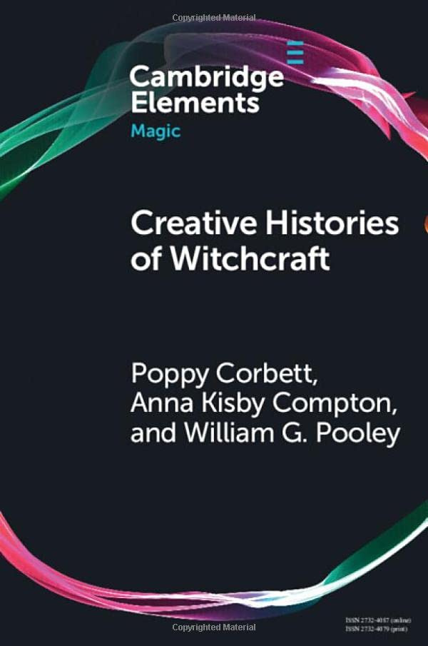 Creative Histories of Witchcraft France, 17901940 [Paperback]