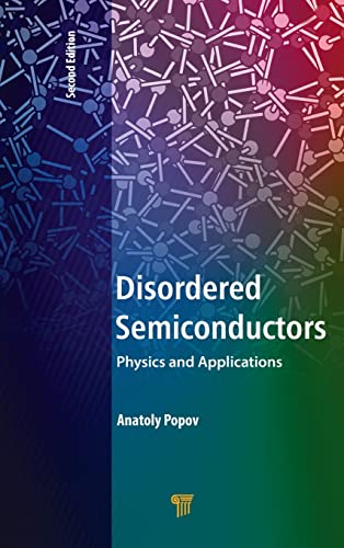 Disordered Semiconductors Second Edition Physics and Applications [Hardcover]