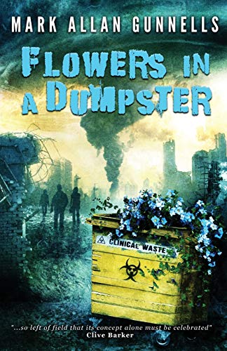 Flowers In A Dumpster [Paperback]