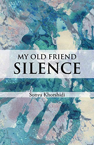 My Old Friend Silence [Paperback]