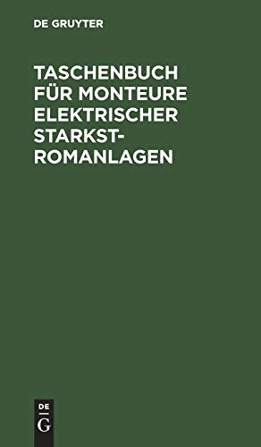 Taschenbuch Fur Monteure Elektrischer Starkstromanlagen [Hardcover]