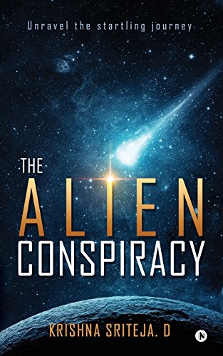 The Alien Conspiracy Unravel The Startling Journey [Paperback]