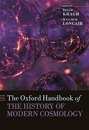 The Oxford Handbook of the History of Modern Cosmology [Hardcover]