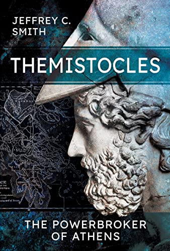 Themistocles The Powerbroker of Athens [Paperback]