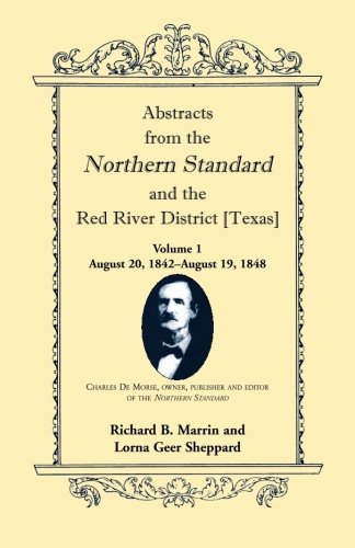 Abstracts From The Northern Standard And The Red River District [texas] August  [Paperback]