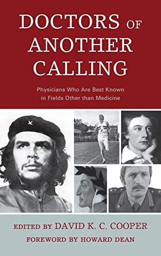 Doctors of Another Calling Physicians Who Are Known Best in Fields Other than M [Hardcover]
