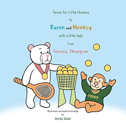 Tennis For Little Humans By Baron And Monkey With A Little Help From Venetia Tho [Paperback]
