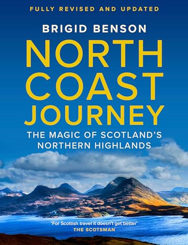North Coast Journey The Magic of Scotland's Northern Highlands - As seen on Jer [Paperback]