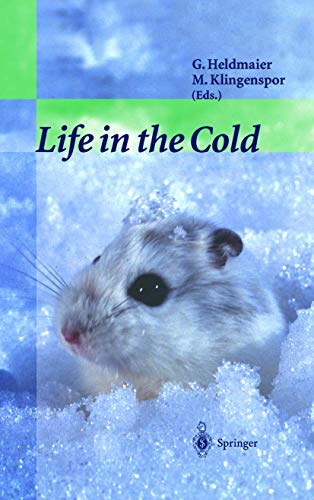 Life in the Cold Eleventh International Hibernation Symposium [Hardcover]