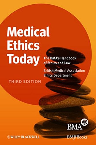 Medical Ethics Today The BMA's Handbook of Ethics and Law [Hardcover]