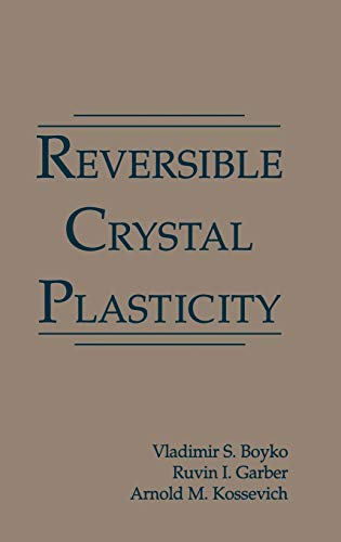 Reversible Crystal Plasticity [Hardcover]