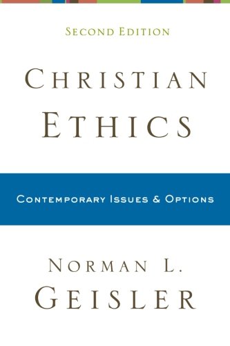 Christian Ethics Contemporary Issues And Options [Paperback]
