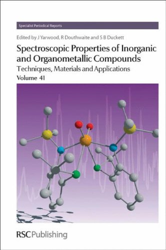 Spectroscopic Properties of Inorganic and Organometallic Compounds Volume 41 [Hardcover]