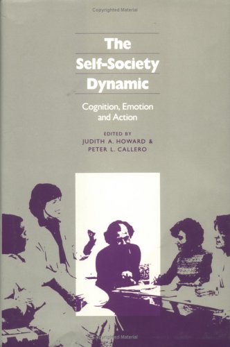 The Self-Society Dynamic Cognition, Emotion and Action [Hardcover]
