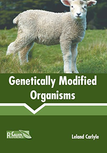 Genetically Modified Organisms [Hardcover]