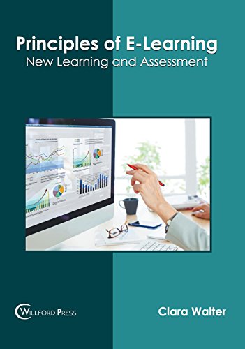 Principles of E-Learning New Learning and Assessment [Hardcover]