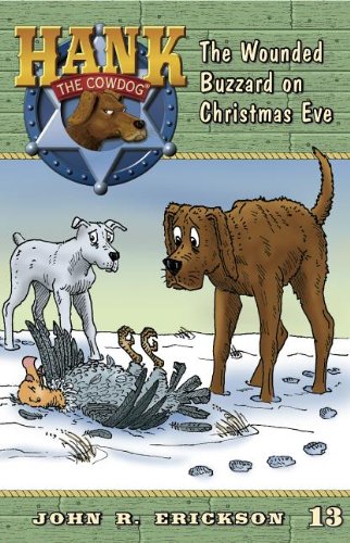 The Wounded Buzzard On Christmas Eve (hank The Cowdog (quality)) [Paperback]