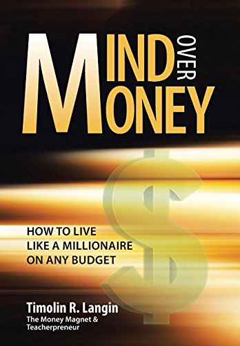 Mind Over Money How To Live Like A Millionaire On Any Budget [Hardcover]