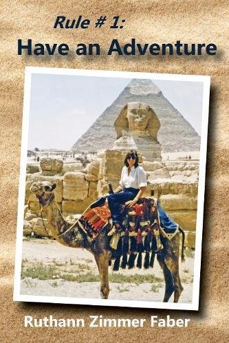 Rule 1 Have an Adventure [Paperback]