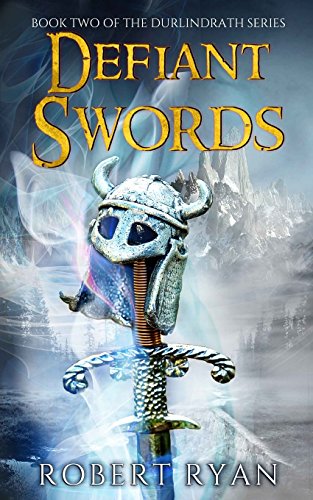Defiant Swords (the Durlindrath Series) (volume 2) [Paperback]