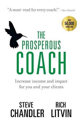 Prosperous Coach  Increase Income and Impact for You and Your Clients [Hardcover]