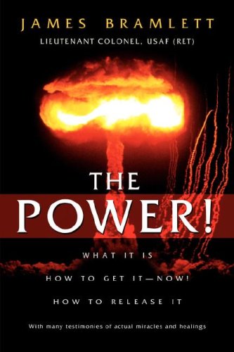The Power What It Is How To Get It - Now How To Release It [Paperback]