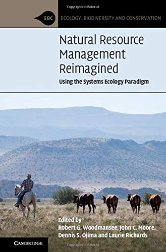 Natural Resource Management Reimagined Using the Systems Ecology Paradigm [Hardcover]