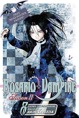 Rosario+Vampire Season II, Vol. 8 The Secret of the Rosario [Paperback]