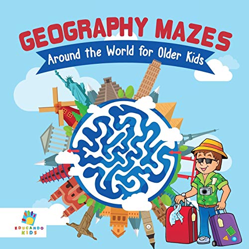 Geography Mazes Around the World for Older Kids [Paperback]