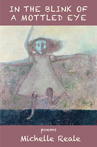 In the Blink of a Mottled Eye [Paperback]