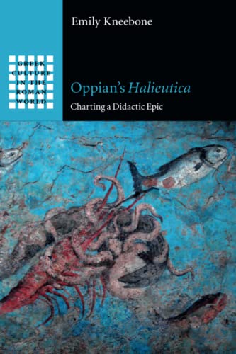 Oppian's Halieutica Charting a Didactic Epic [Paperback]