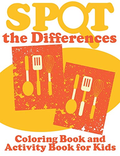 Spot the Differences (Coloring Book and Activity Book for Kids) [Paperback]