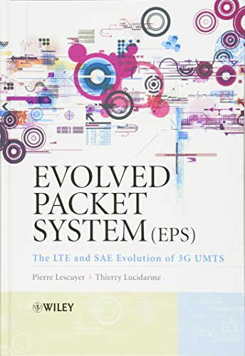Evolved Packet System (EPS) The LTE and SAE Evolution of 3G UMTS [Hardcover]