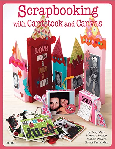 Scrapbooking with Cardstock &amp Canvas [Paperback]