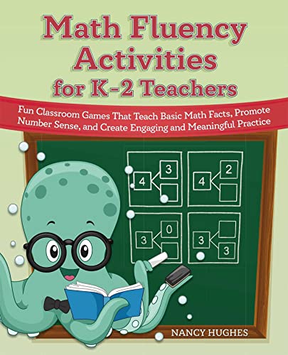 Math Fluency Activities for K2 Teachers Fun Classroom Games That Teach Basic M [Paperback]