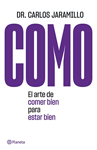 COMO El arte de comer bien para estar bien El arte de comer bien para estar bi [Paperback]