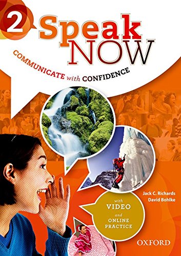 Speak Now: 2: Student Book With Online Practice Speak Now: 2: Student Book With Online Practice