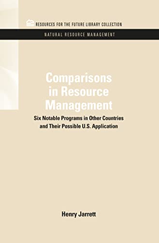Comparisons in Resource Management Six Notable Programs in Other Countries and  [Hardcover]