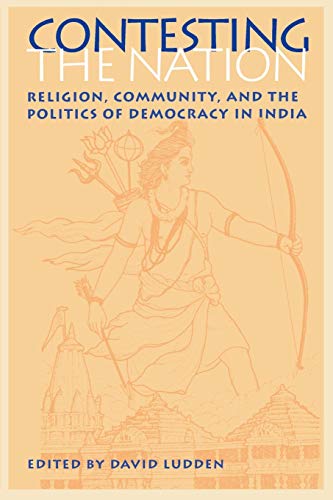 Contesting the Nation Religion, Community, and the Politics of Democracy in Ind [Paperback]
