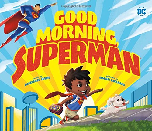 Good Morning, Superman (dc Super Heroes) [Hardcover]