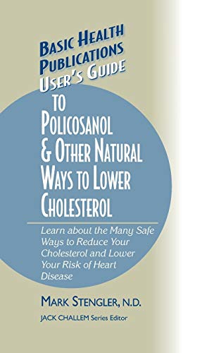 User's Guide to Policosanol & Other Natural Ways to Lower Cholesterol Learn [Hardcover]