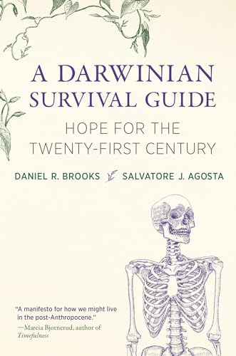 A Darwinian Survival Guide Hope for the Twenty-First Century [Hardcover]
