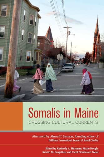 Somalis in Maine Crossing Cultural Currents [Paperback]