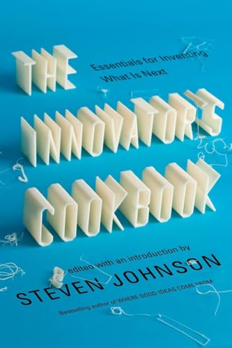 The Innovator's Cookbook Essentials for Inventing What Is Next [Paperback]