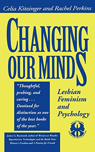 Changing Our Minds Lesbian Feminism and Psychology [Hardcover]