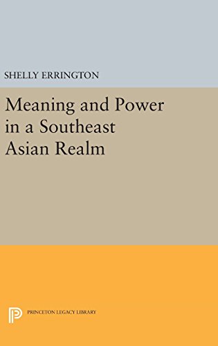Meaning and Power in a Southeast Asian Realm [Hardcover]