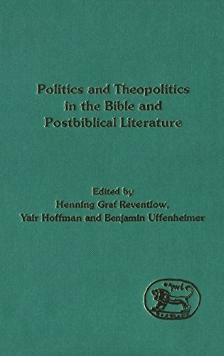 Politics and Theopolitics in the Bible and Postbiblical Literature [Hardcover]